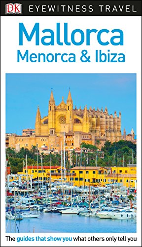 DK Eyewitness Mallorca, Menorca and Ibiza von DK